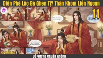 [HV] Điên Phê Lão Bà Ghen Tị Thân Đến Khom Lưng Liền Ngoan Sao